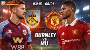 Nhận định bóng đá Burnley vs MU, 03h15 ngày 8/1